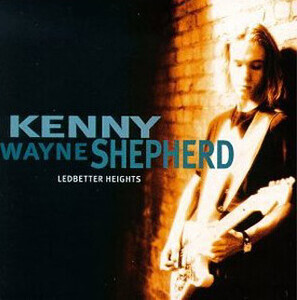 Shepherd, Kenny Wayne - Ledbetter Heights