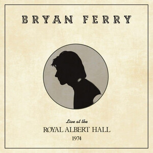 Ferry, Bryan - Live At The Royal Albert Hall